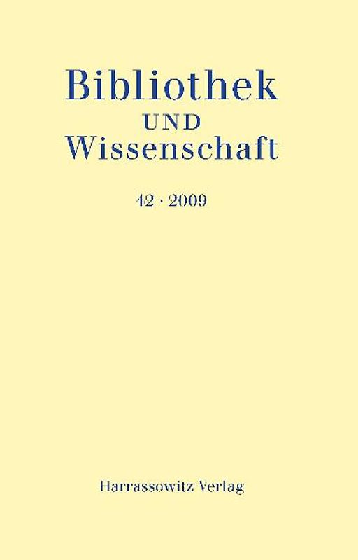 Bibliothek und Wissenschaft 42 (2009)