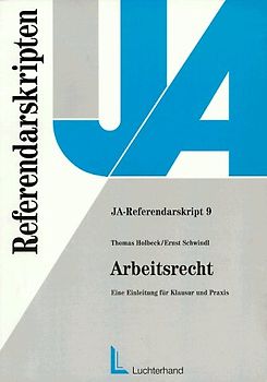 Arbeitsrecht. Eine Anleitung für Klausur und Praxis