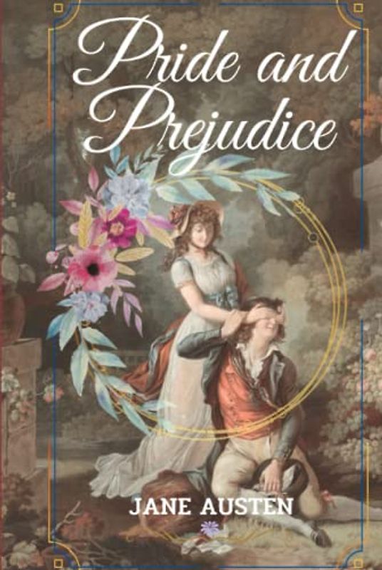Pride and Prejudice by Jane Austen: Complete With Original Illustrated And Classics Annotated