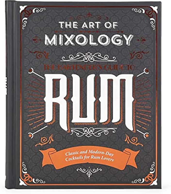The Art of Mixology: Bartender's Guide to Rum