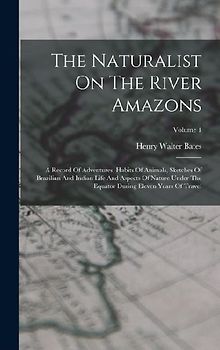 The Naturalist On The River Amazons