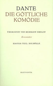 Die Göttliche Komödie. Italienisch und Deutsch / Kommentar zur "Göttlichen Komödie" (Die Göttliche Komödie. Italienisch und Deutsch, Bd. 1)