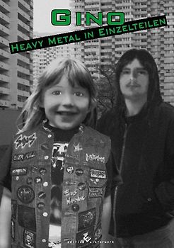 Gino - Heavy Metal in Einzelheiten