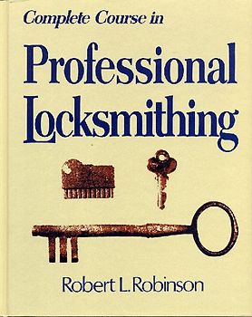 Complete Course in Professional Locksmithing (Professional/Technical Series,)