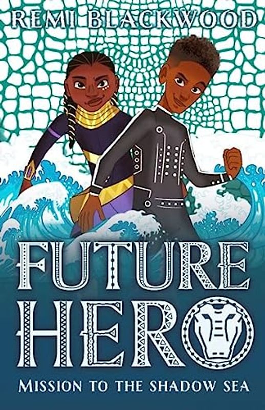 Future Hero: Mission to the Shadow Sea