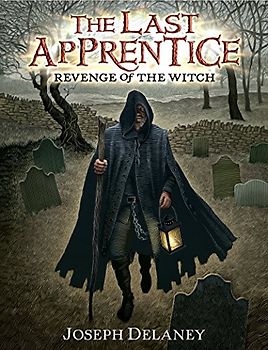 The Last Apprentice: Revenge of the Witch (Book 1) (Last Apprentice, 1)