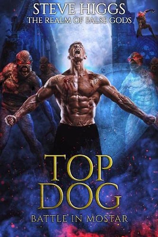 Top Dog (The Realm of False Gods Book, Band 9)