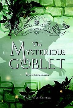 The Mysterious Goblet: Volume 3 (In the Shadows of Rome)