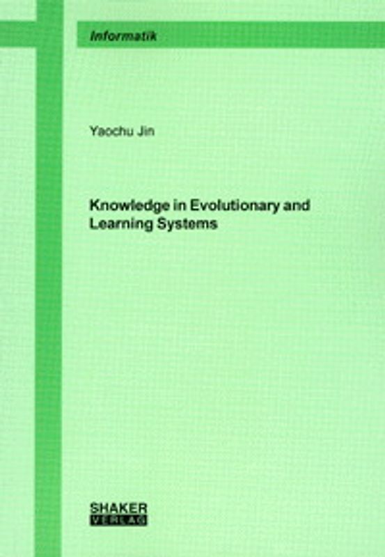 Knowledge in Evolutionary and Learning Systems