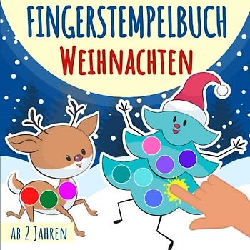 Fingerstempelbuch ab 2 Jahren - Weihnachten: Fingermalbuch mit 30 süße Fingerabdruck Motive zum kreativen Malen und Basteln mit deinen ... für Jungen und Mädchen | Weihnachtsmalbuch