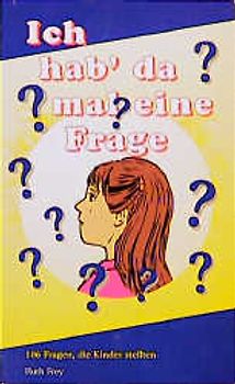 Ich hab' da mal eine Frage