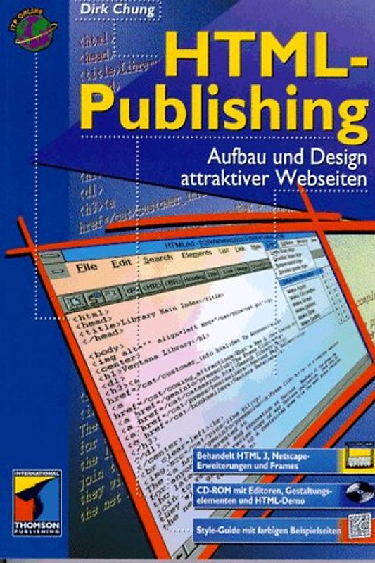 HTML-Publishing. Aufbau und Design attraktiver Web-Seiten