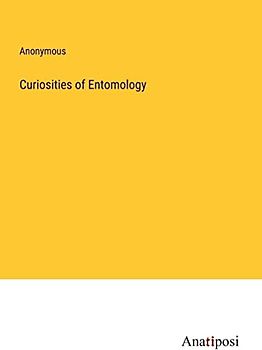 Curiosities of Entomology