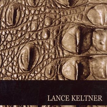 Lance Keltner - Lance Keltner