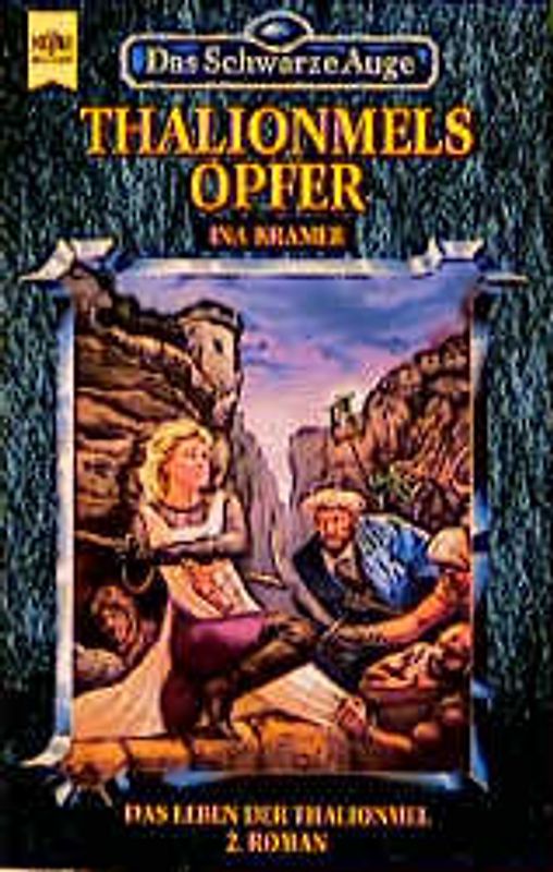Thalionmels Opfer. Das Leben der Thalionmel. 2. Roman