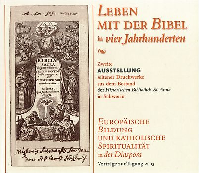 Leben mit der Bibel in vier Jahrhunderten