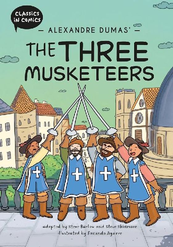 Classics in Comics: Alexandre Dumas' The Three Musketeers