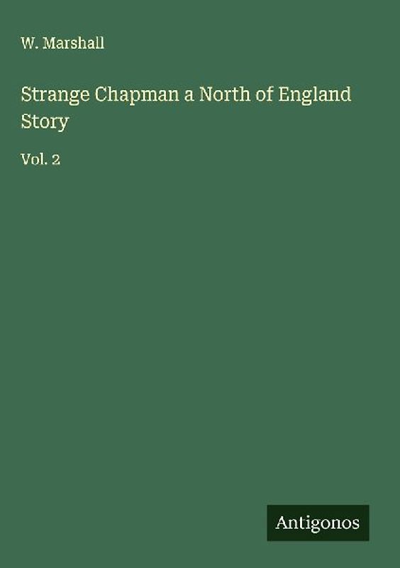 Strange Chapman a North of England Story