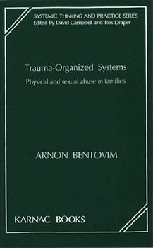 Trauma-Organized Systems