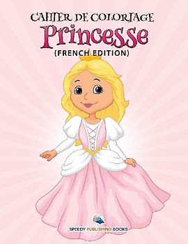 Cahier De Coloriage Bebe (French Edition)