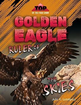 Golden Eagle: Ruler of the Skies
