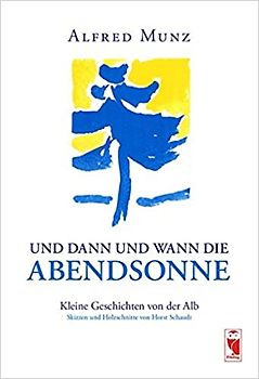 Und dann und wann die Abendsonne