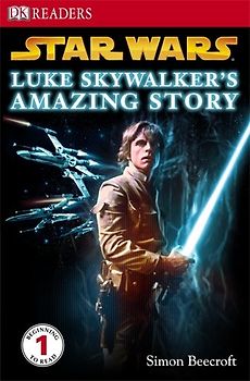 Star Wars Luke Skywalker's Amazing Story (DK Readers Level 1) - Dorling Kindersley