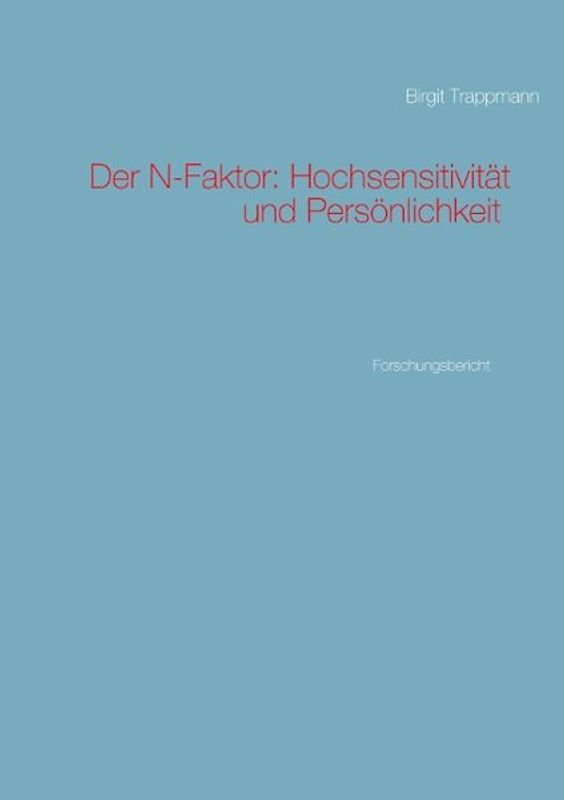Der N-Faktor: Hochsensitivität und Persönlichkeit