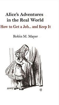 Alice's Adventures in the Real World