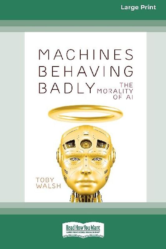 Machines Behaving Badly