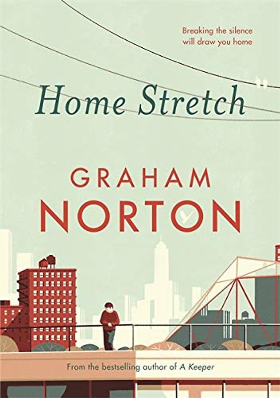 Home Stretch: THE SUNDAY TIMES BESTSELLER & WINNER OF THE AN POST IRISH POPULAR FICTION AWARD: THE SUNDAY TIMES BESTSELLER & WINNER OF THE AN POST IRISH POPULAR FICTION AWARDS