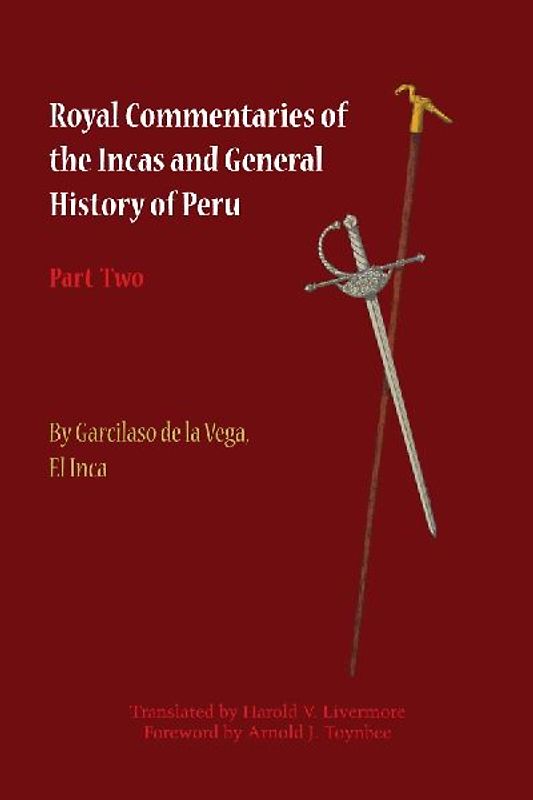 Royal Commentaries of the Incas and General History of Peru, Part Two