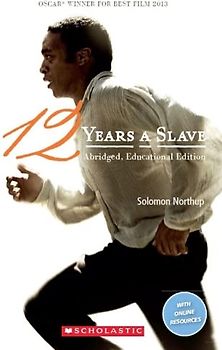 Twelve Years A Slave: Book only (Scholastic Readers)