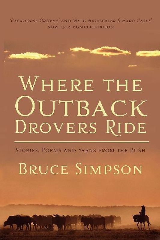 WHERE THE OUTBACK DROVERS RIDE