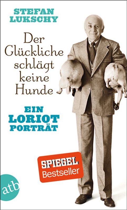 Der Glückliche schlägt keine Hunde