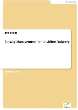 Loyalty Management in the Airline Industry