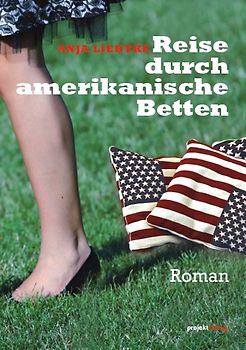 Reise durch amerikanische Betten. Roman