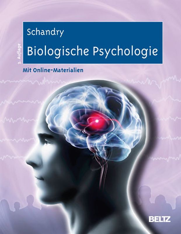 Biologische Psychologie. Mit Online-Materialien