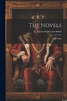 The Novels: Felix O'day