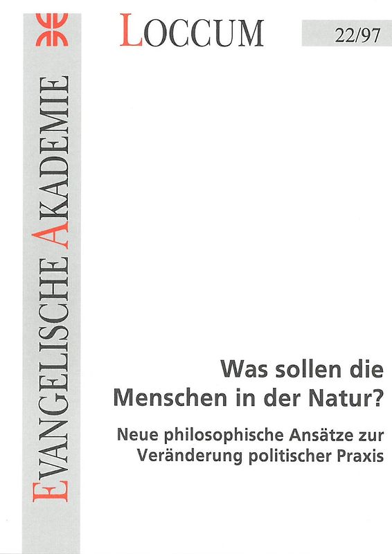 Was sollen die Menschen in der Natur?