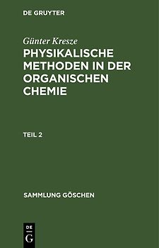 Physikalische Methoden in der organischen Chemie