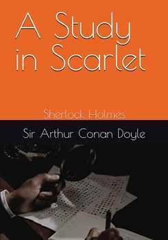 A Study in Scarlet: Sherlock Holmes (The Sherlockian Adventure)