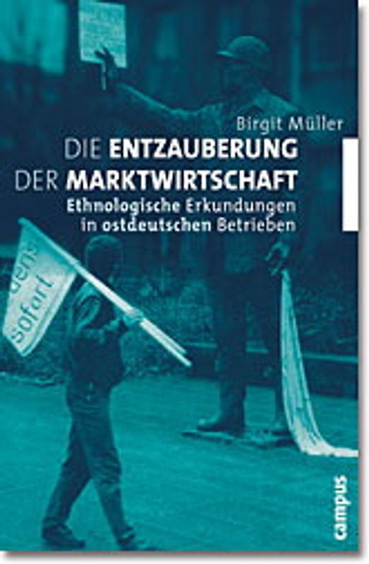 Die Entzauberung der Marktwirtschaft