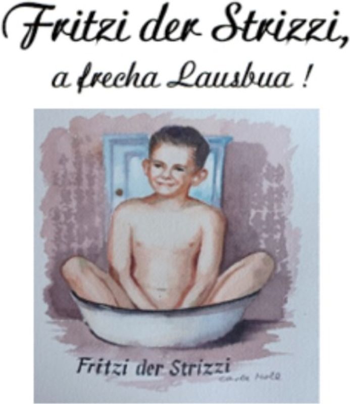 Fritzi der Strizzi, a frecha Lausbua