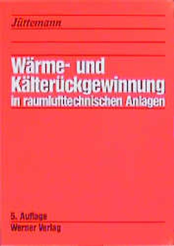 Wärme- und Kälterückgewinnung in raumlufttechnischen Anlagen