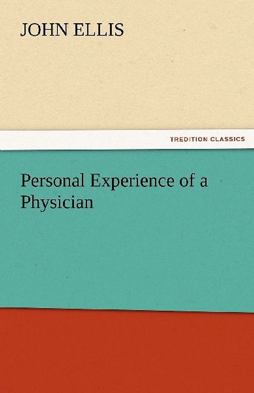 Personal Experience of a Physician
