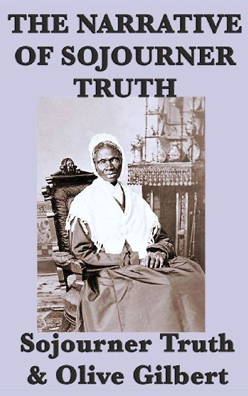The Narrative of Sojourner Truth
