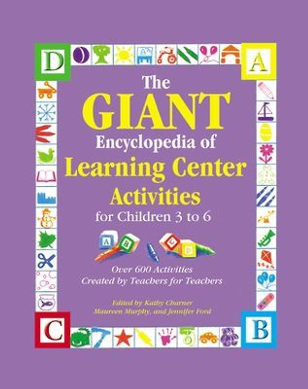 The Giant Encyclopedia of Learning Center Activities