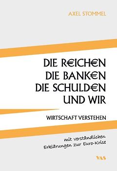 Die Reichen, die Banken, die Schulden und wir