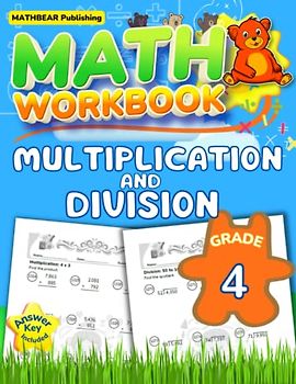 MathBear: Math Workbook Grade 4: Multiplication and Division: 4th Grade Multiplication and Division Math Workbook with Answers (MATHBEAR Workbooks, Band 38)